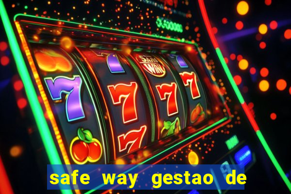 safe way gestao de recursos financeiros
