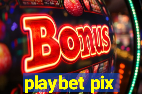 playbet pix