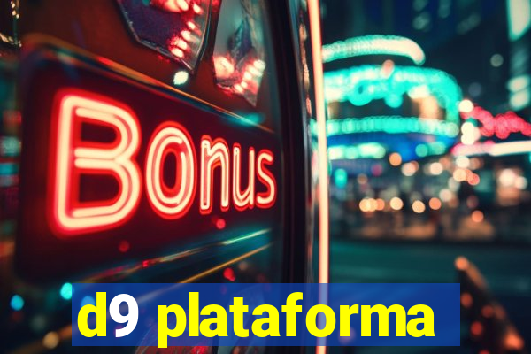d9 plataforma