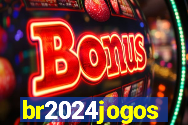 br2024jogos