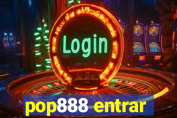 pop888 entrar