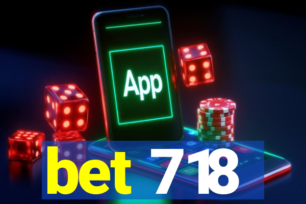 bet 718