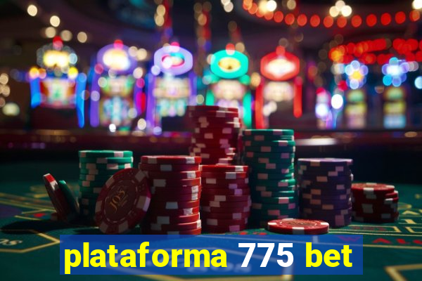 plataforma 775 bet