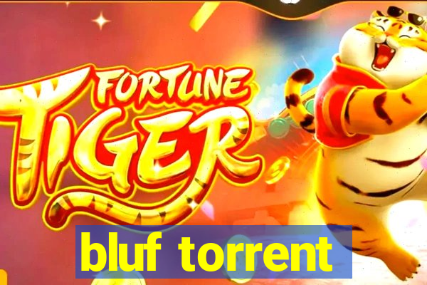 bluf torrent