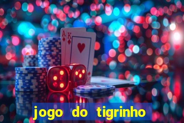 jogo do tigrinho aposta 5 reais