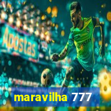 maravilha 777