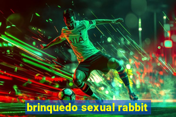 brinquedo sexual rabbit