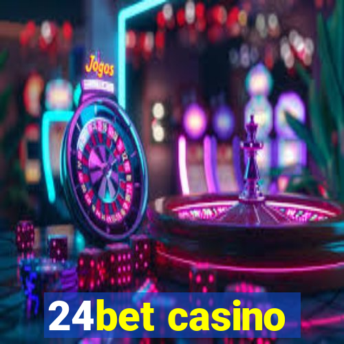 24bet casino