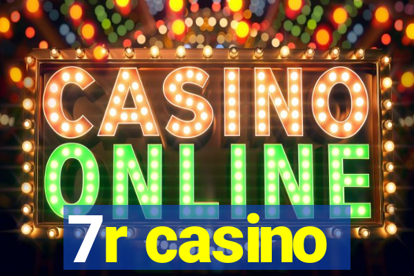 7r casino