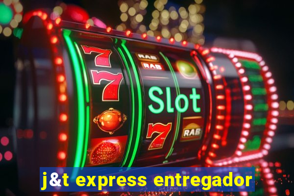 j&t express entregador