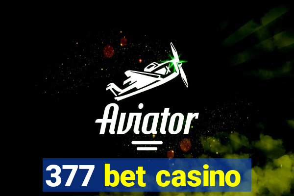 377 bet casino