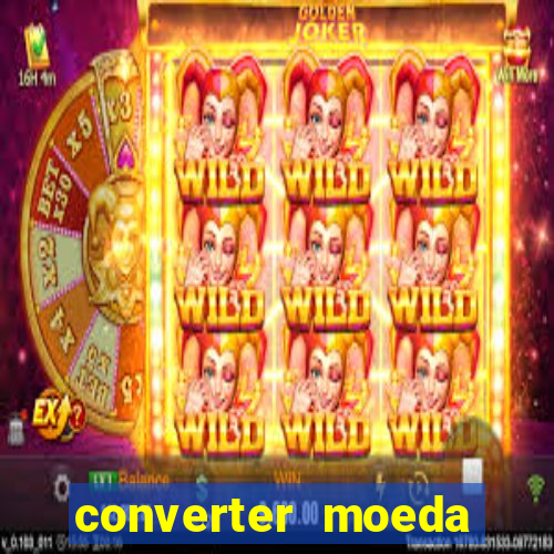converter moeda cruzeiro para real