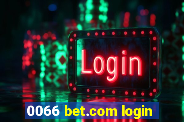 0066 bet.com login