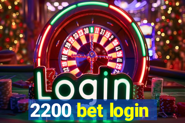 2200 bet login