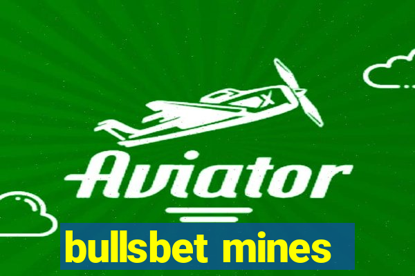 bullsbet mines