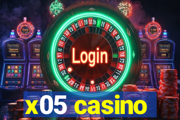 x05 casino