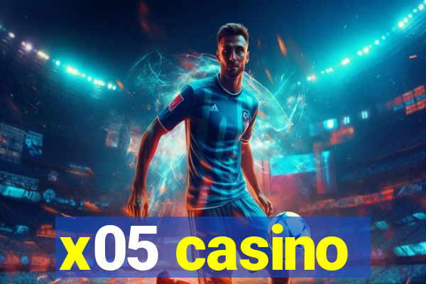 x05 casino