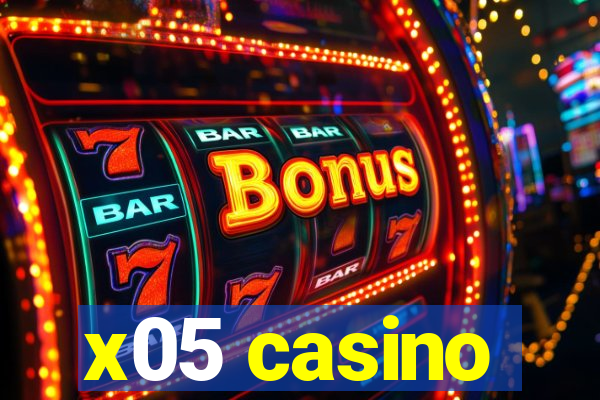 x05 casino
