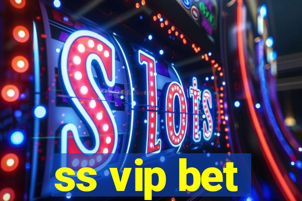 ss vip bet