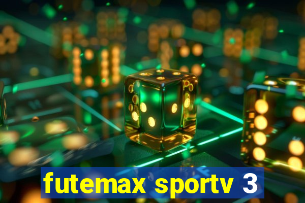 futemax sportv 3