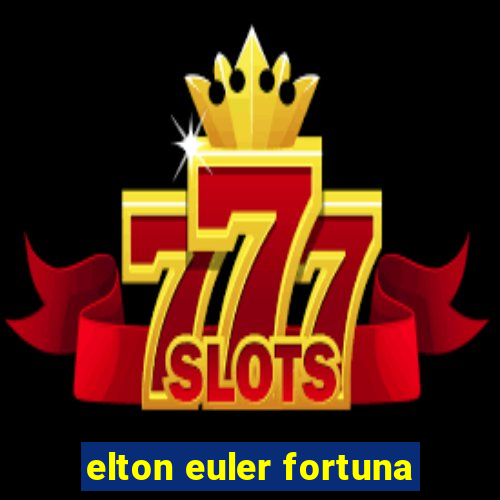elton euler fortuna