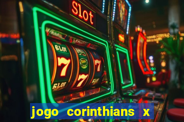 jogo corinthians x fortaleza ao vivo gratis