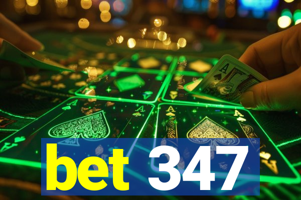 bet 347