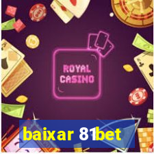 baixar 81bet