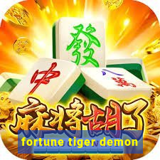 fortune tiger demon