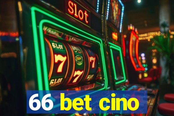 66 bet cino