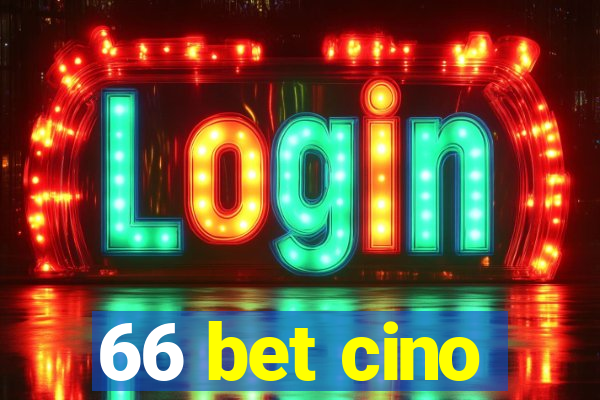 66 bet cino