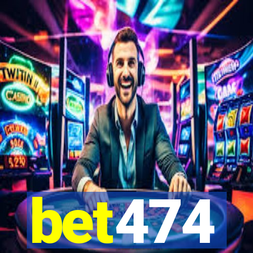 bet474