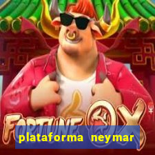 plataforma neymar jr bet
