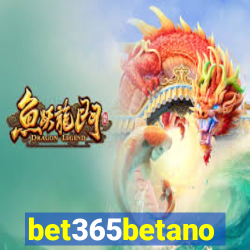 bet365betano