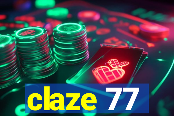 claze 77