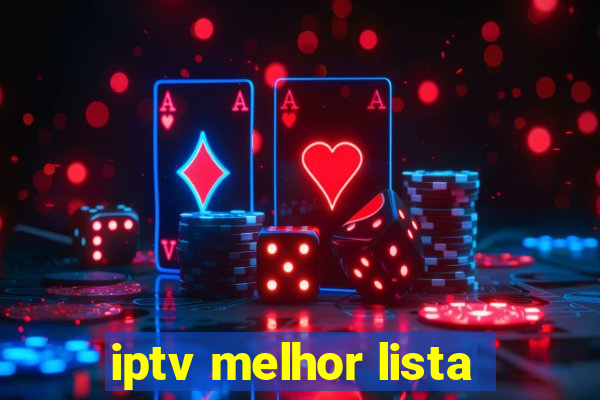 iptv melhor lista