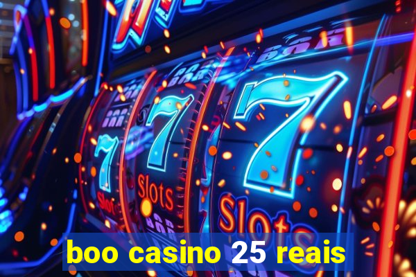 boo casino 25 reais