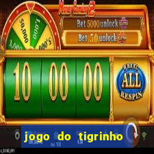 jogo do tigrinho deposito minimo 5 reais