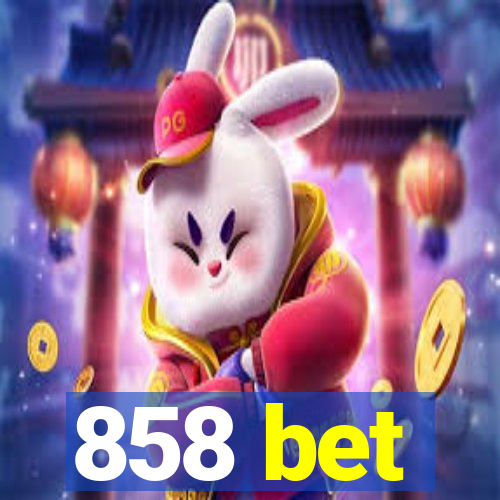 858 bet