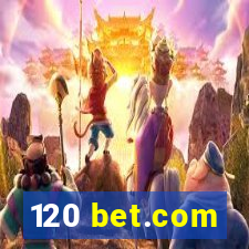 120 bet.com