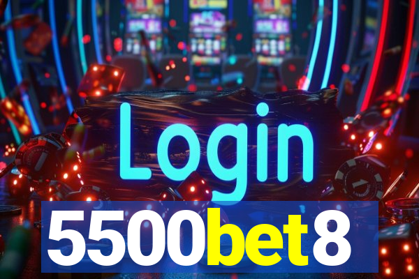 5500bet8