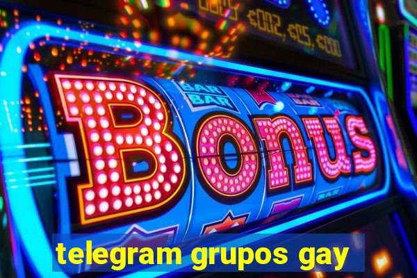 telegram grupos gay