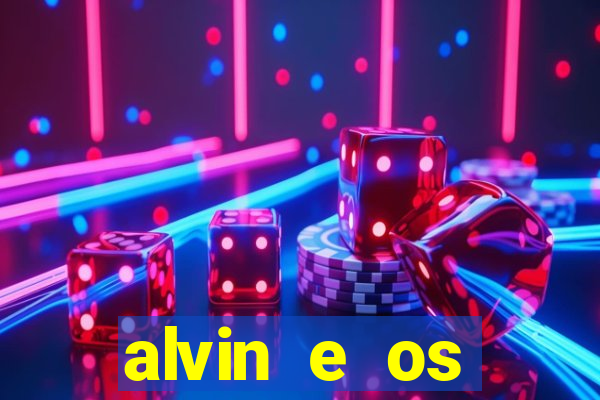 alvin e os esquilos 3 filme completo dublado mega filmes