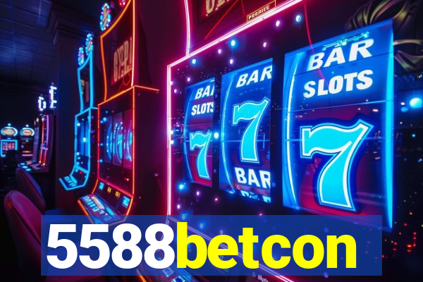 5588betcon