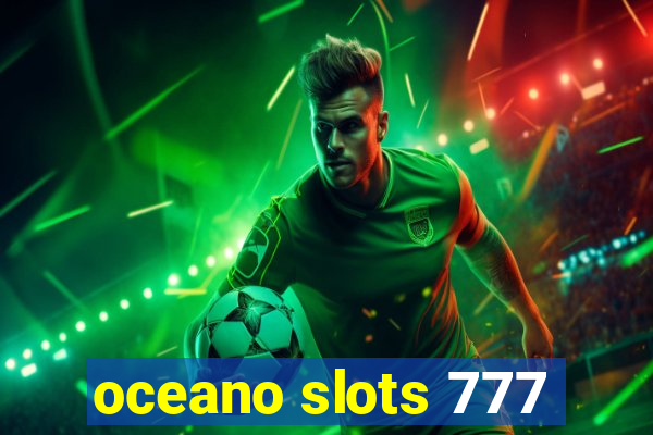 oceano slots 777