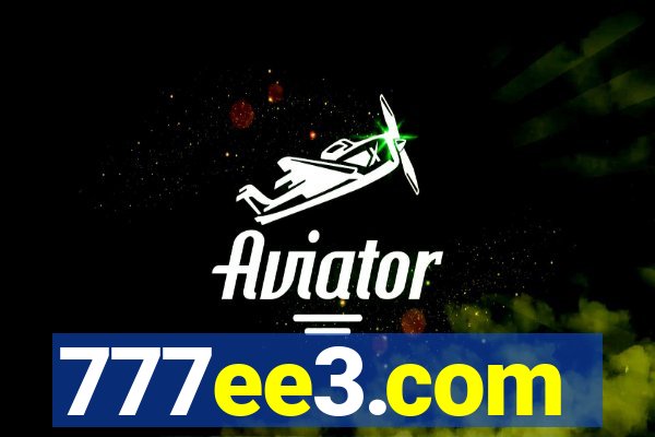 777ee3.com