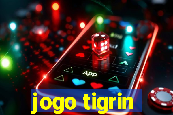 jogo tigrin