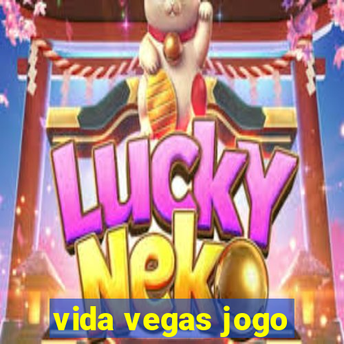 vida vegas jogo