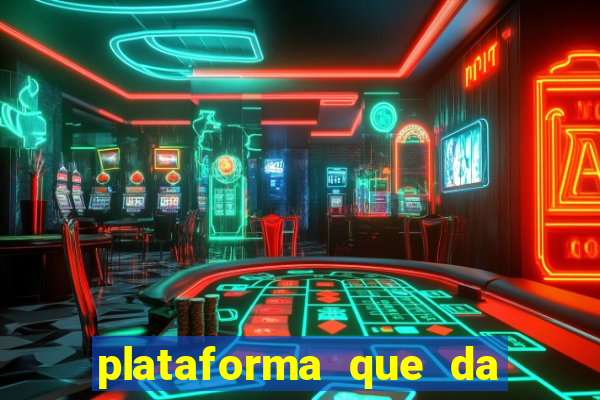 plataforma que da bonus no cadastro e saca no free