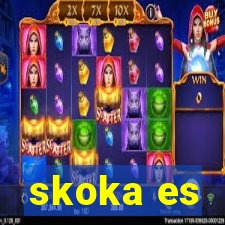 skoka es